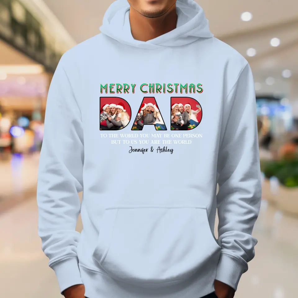 Merry Christmas Dad - Custom Photo - Personalized Gifts For Dad - T-shirt