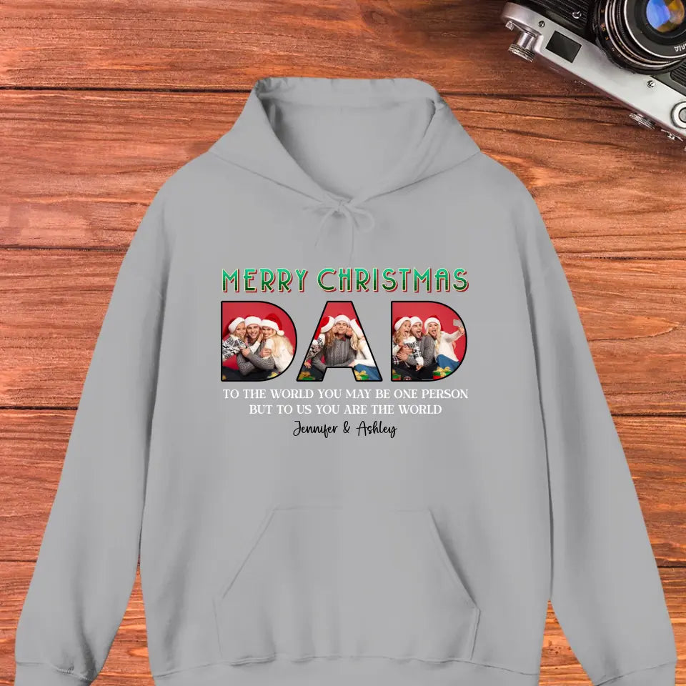 Merry Christmas Dad - Custom Photo - Personalized Gifts For Dad - Hoodie