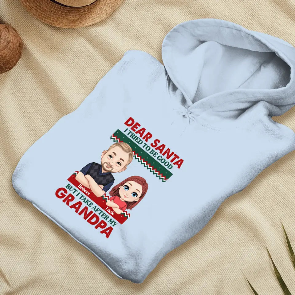 Dear Santa I Tried To Be Good - Custom Quote - Personalized Gift For Grandpa - Sweater