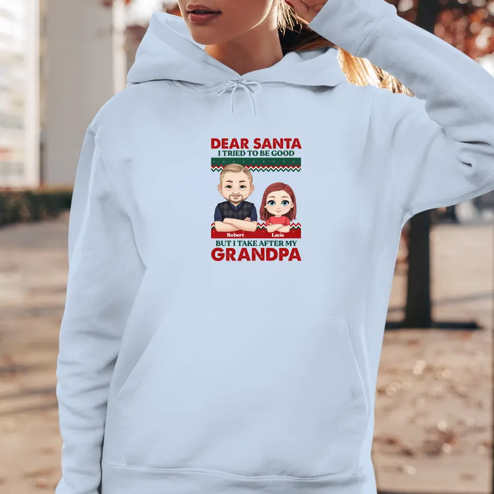 Dear Santa I Tried To Be Good - Custom Quote - Personalized Gift For Grandpa - Sweater