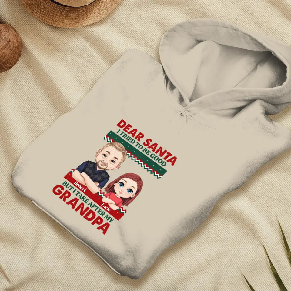 Dear Santa I Tried To Be Good - Custom Quote - Personalized Gift For Grandpa - Sweater