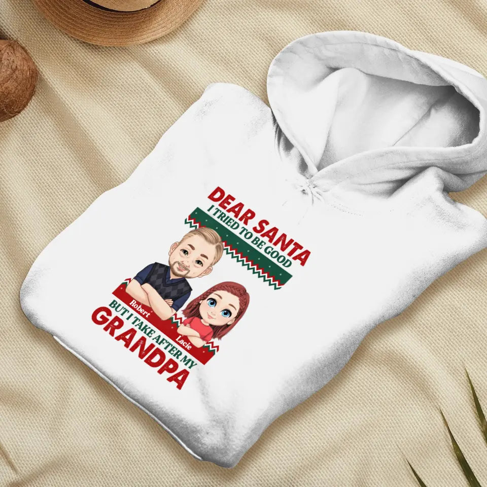 Dear Santa I Tried To Be Good - Custom Quote - Personalized Gifts For Grandparents - T-shirt