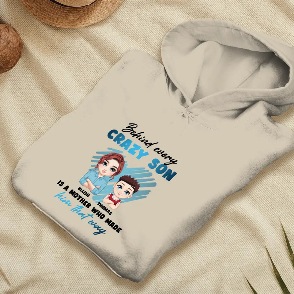 Behind Every Crazy Kid Is A Mother Who Made Him That Way - Custom Name - Personalized Gifts For Mom - Sweater