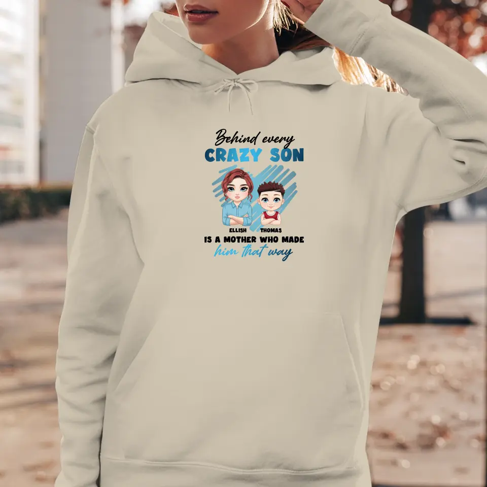 Behind Every Crazy Kid Is A Mother Who Made Him That Way - Custom Name - Personalized Gifts For Mom - Sweater