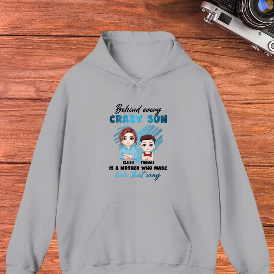 Behind Every Crazy Kid Is A Mother Who Made Him That Way - Custom Name - Personalized Gifts For Mom - Sweater