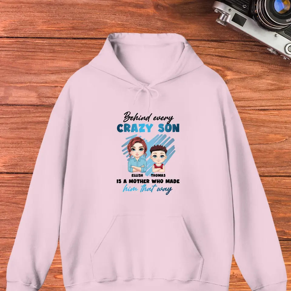 Behind Every Crazy Kid Is A Mother Who Made Him That Way - Custom Name - Personalized Gifts For Mom - Sweater