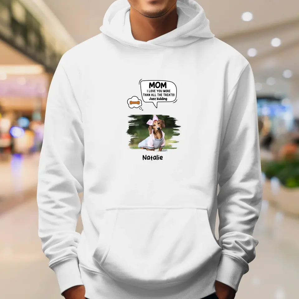 Pet Just Kidding Photo - Custom Photo - Personalized Gifts For Dog Lovers - Unisex T-shirt