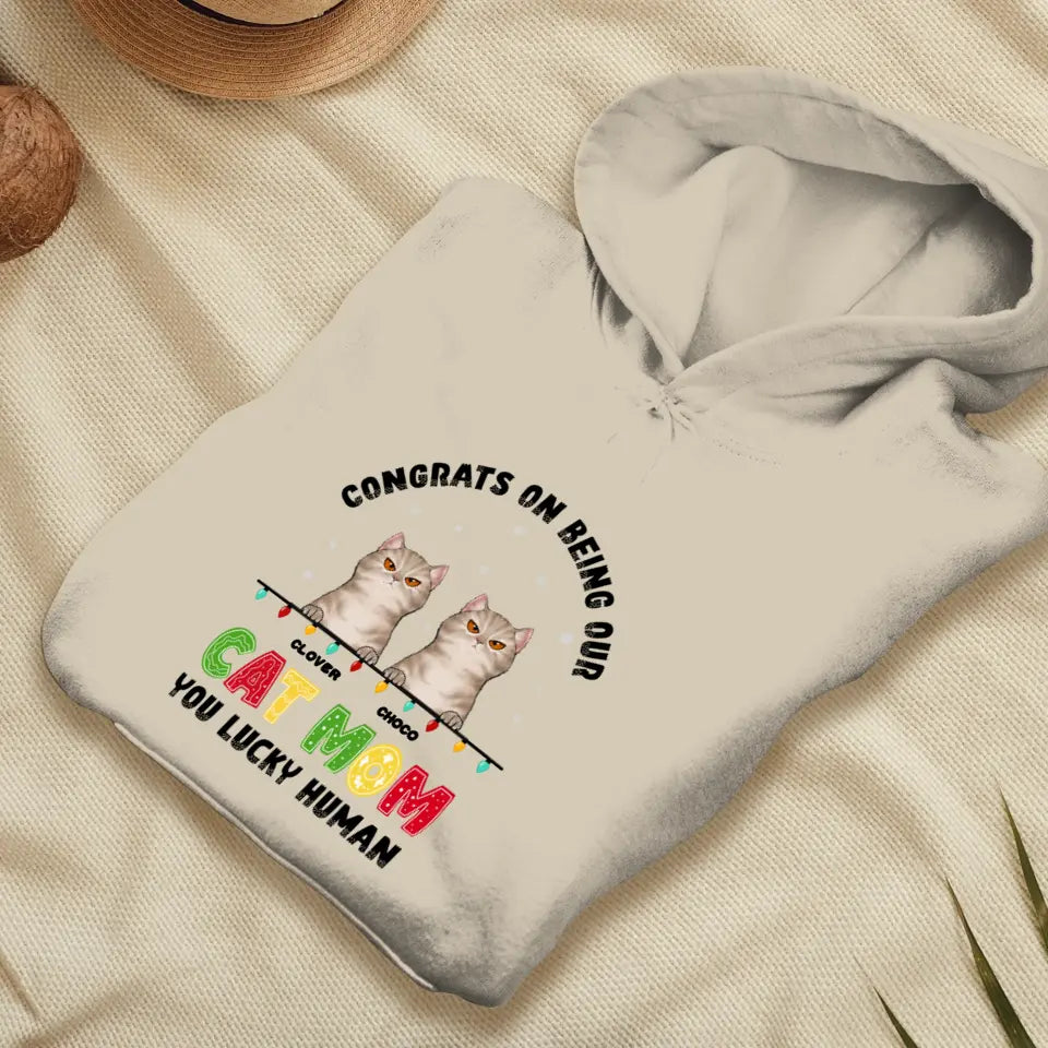 Congrats On Being My Cat Mom - Custom Name - Personalized Gifts For Cat Lovers - Unisex T-shirt