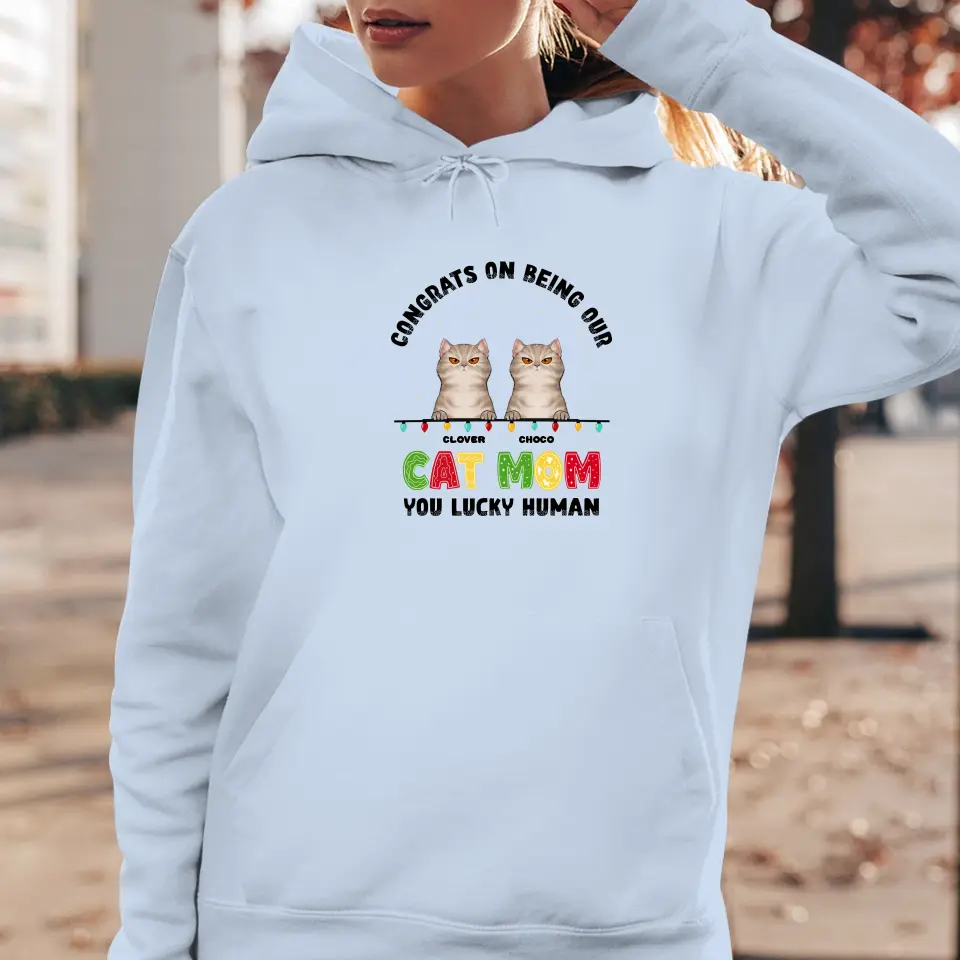 Congrats On Being My Cat Mom - Custom Name - Personalized Gifts for Cat Lovers - Unisex Sweater