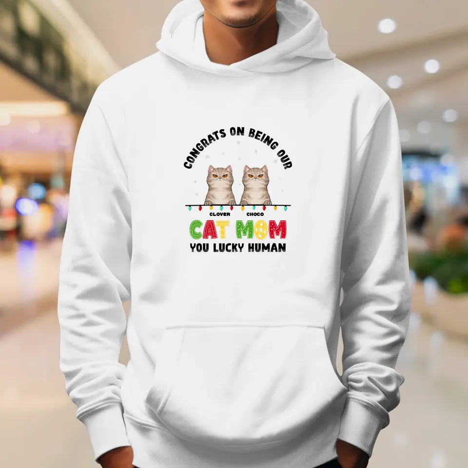 Congrats On Being My Cat Mom - Custom Name - Personalized Gifts For Cat Lovers - Unisex T-shirt