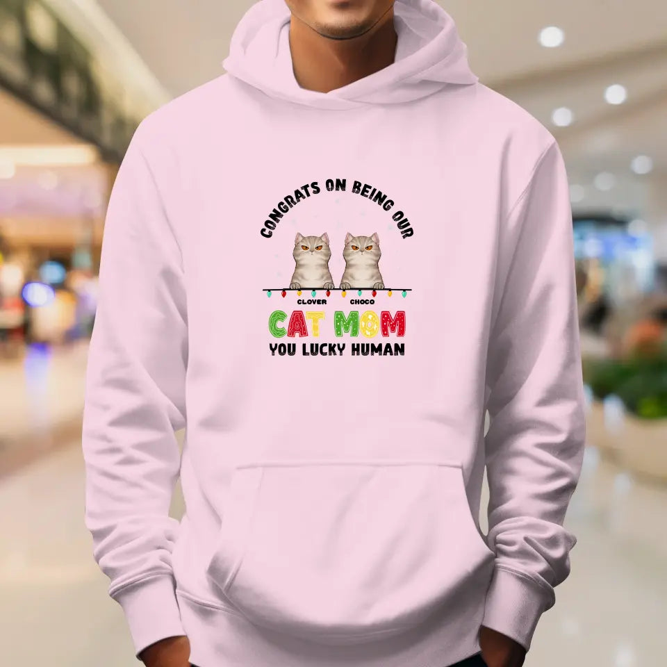 Congrats On Being My Cat Mom - Custom Name - Personalized Gifts For Cat Lovers - Unisex Hoodie