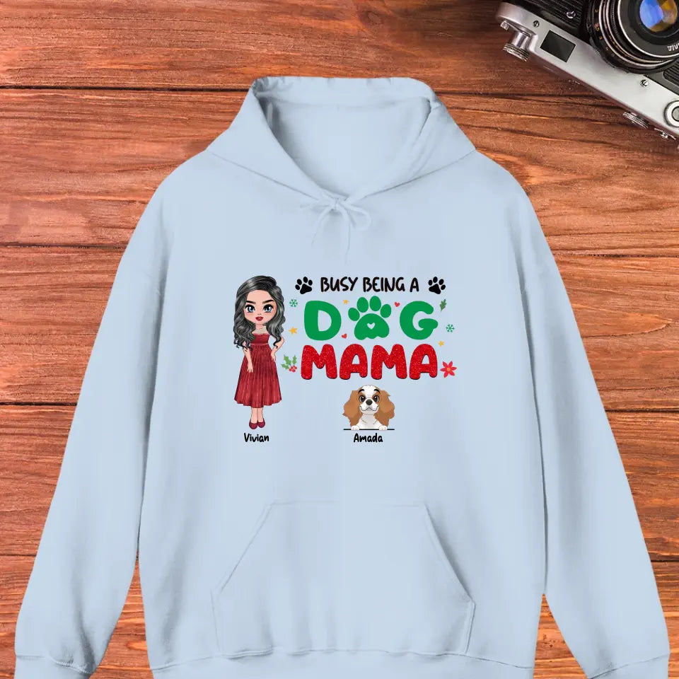 Busy Being A Dog Mama - Custom Name - 
 Personalized Gifts for Dog Lovers - Sweater