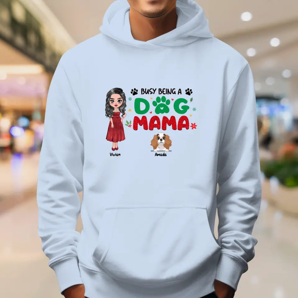 Busy Being A Dog Mama - Custom Name - 
 Personalized Gifts for Dog Lovers - Sweater