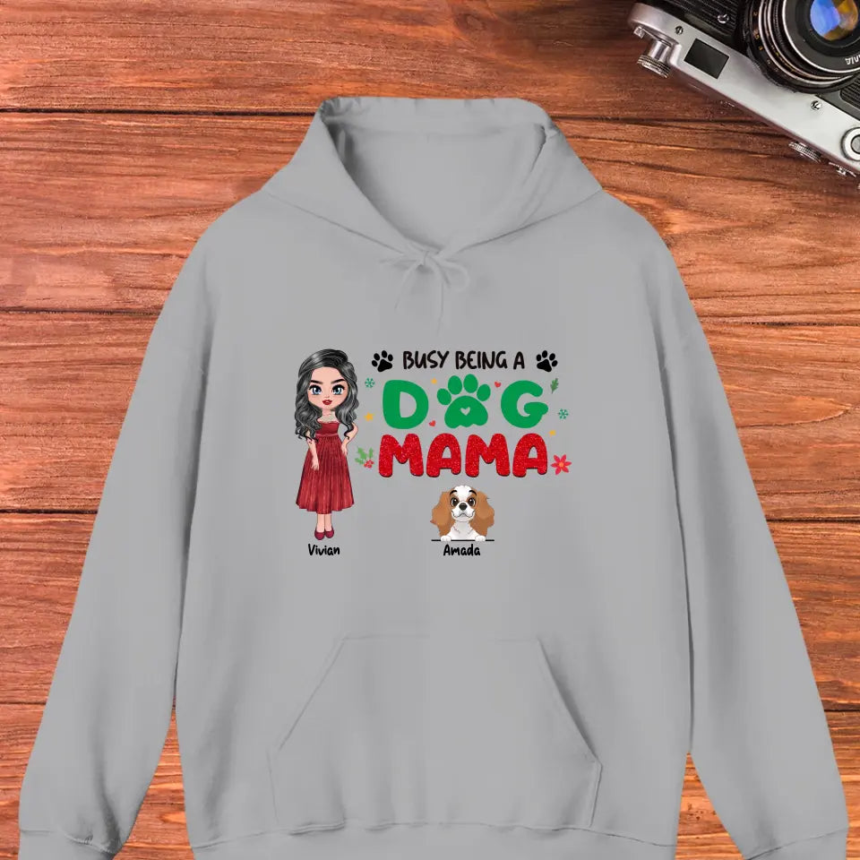 Busy Being A Dog Mama - Custom Name - 
 Personalized Gifts for Dog Lovers - Sweater