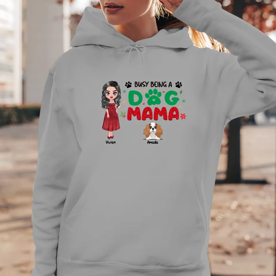 Busy Being A Dog Mama - Custom Name - Personalized Gifts For Dog Lovers - Unisex T-shirt