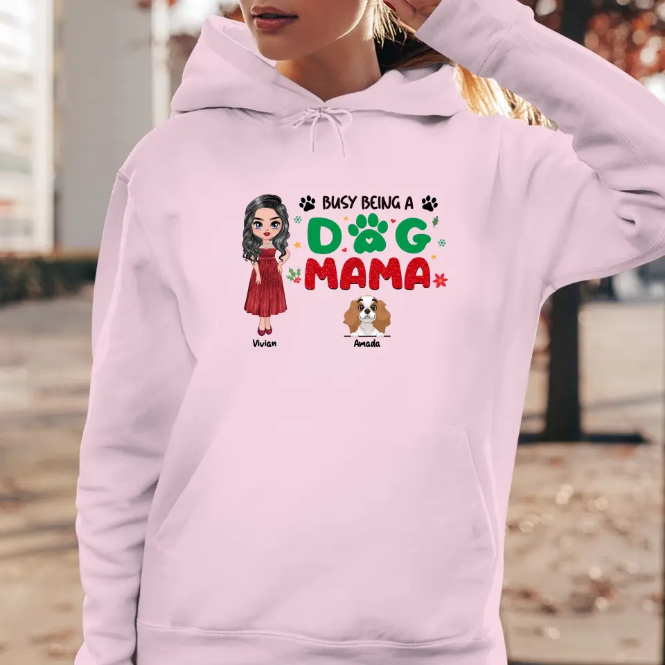 Busy Being A Dog Mama - Custom Name - 
 Personalized Gifts for Dog Lovers - Sweater