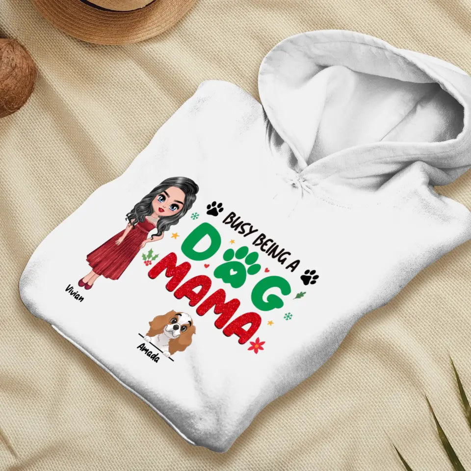 Busy Being A Dog Mama - Custom Name - 
 Personalized Gifts for Dog Lovers - Sweater