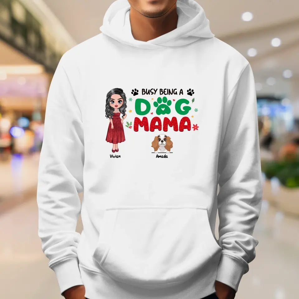 Busy Being A Dog Mama - Custom Name - 
 Personalized Gifts for Dog Lovers - Sweater