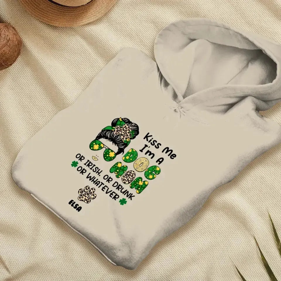 Kiss Me I'm A Dog Mom - Custom Name - Personalized Gifts For Dog Lovers - Unisex Hoodie