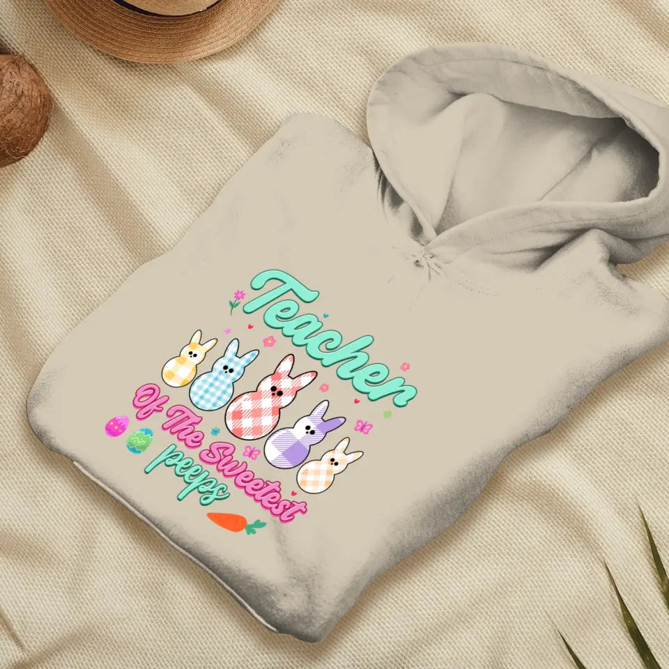 Teacher Of The Sweetest Peeps - Personalized Gifts For Teachers - Unisex T-Shirt