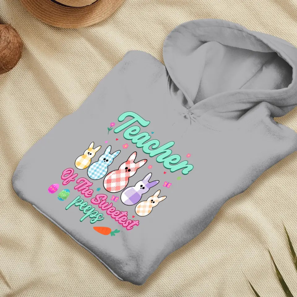 Teacher Of The Sweetest Peeps - Personalized Gifts For Teachers - Unisex T-Shirt