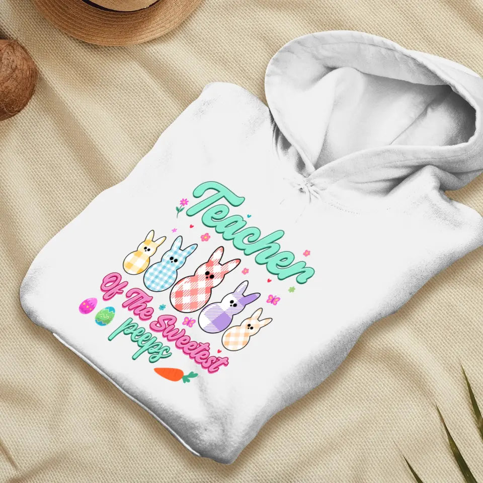 Teacher Of The Sweetest Peeps - Personalized Gifts For Teachers - Unisex T-Shirt