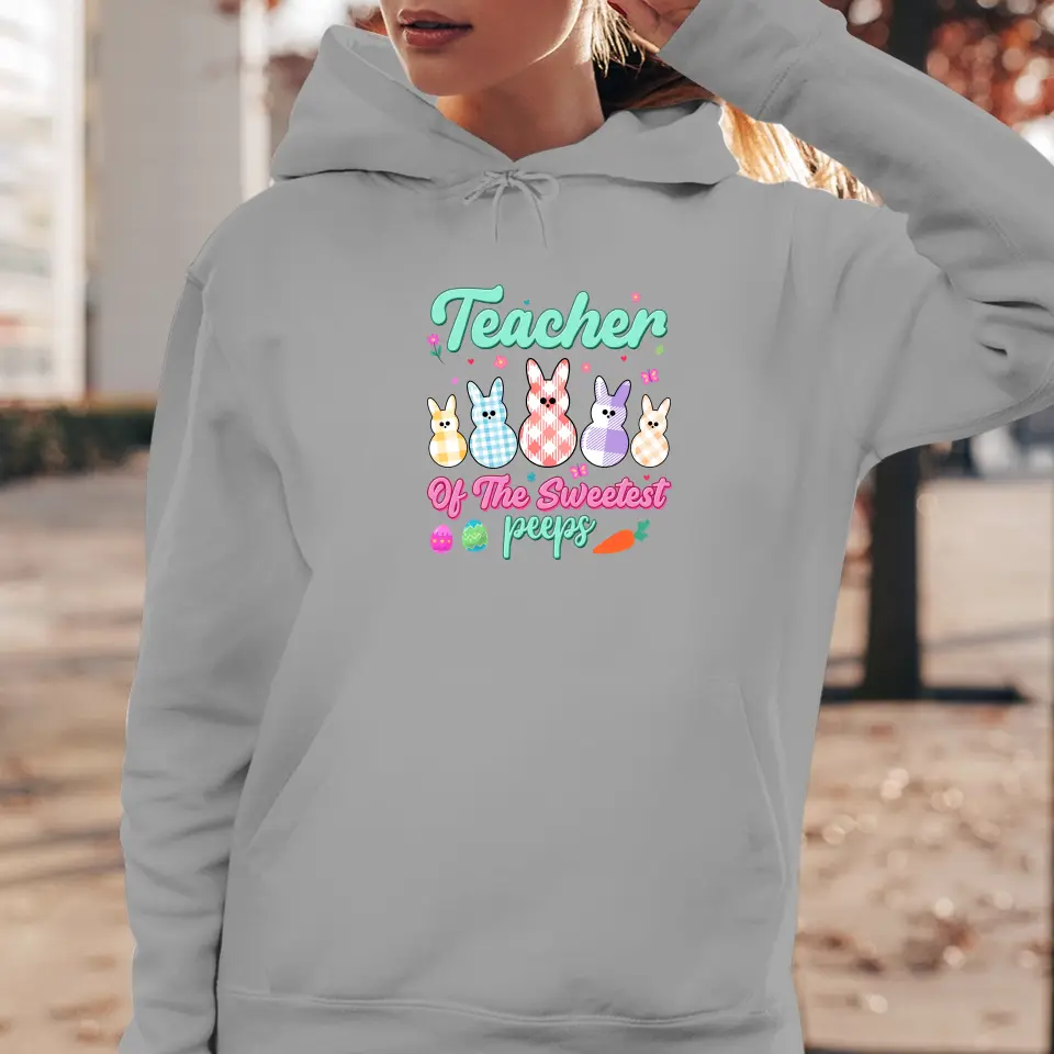 Teacher Of The Sweetest Peeps - Personalized Gifts For Teachers - Unisex Sweater