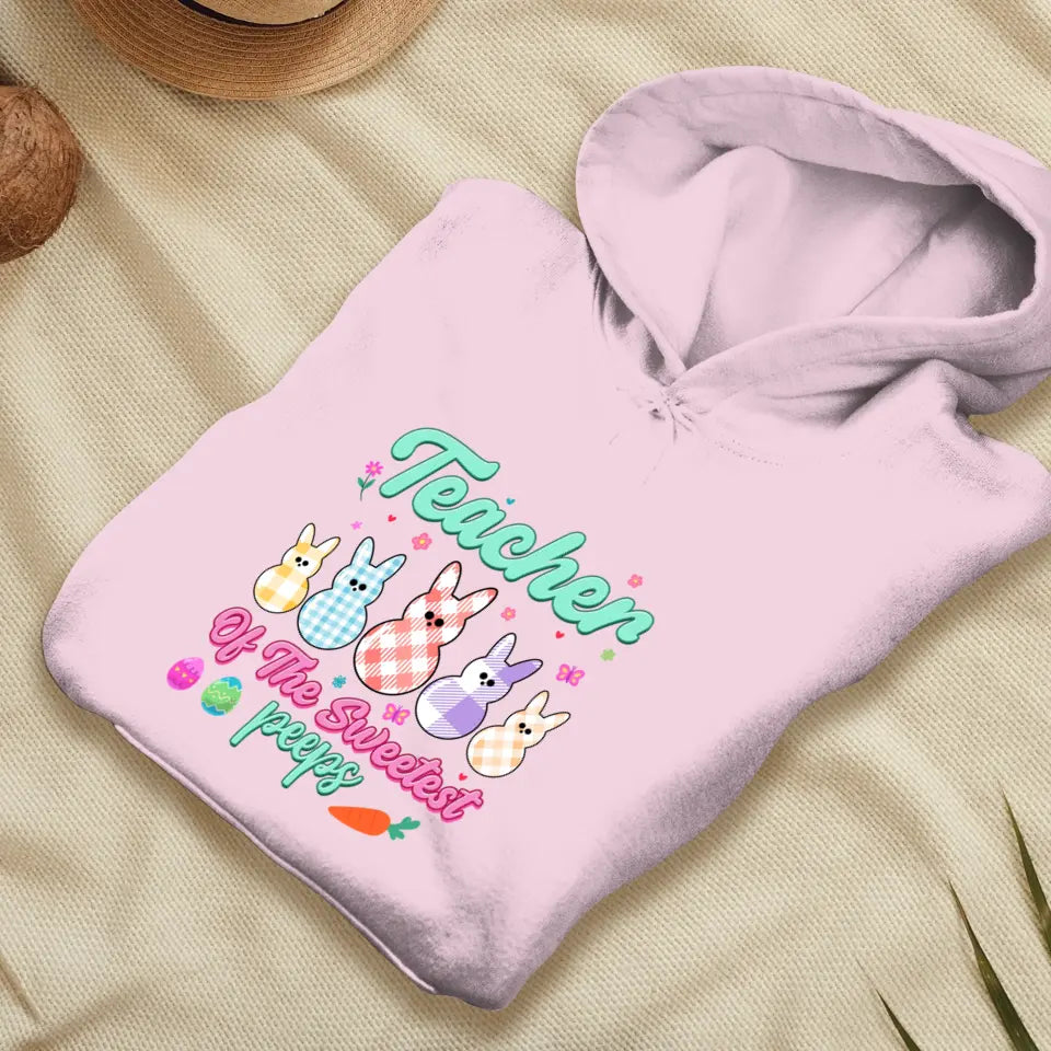 Teacher Of The Sweetest Peeps - Personalized Gifts For Teachers - Unisex Sweater