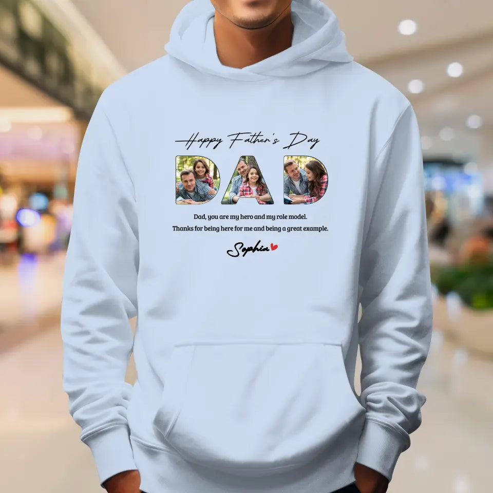 Dad, You Are My Hero And My Role  - Personalized Gifts For Dad - Unisex Hoodie