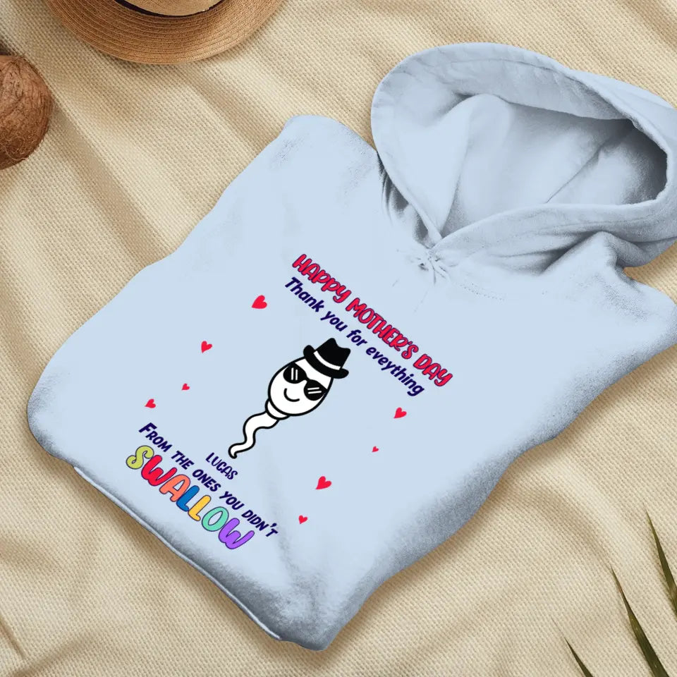 You Didn't Swallow - Custom Name - Personalized Gifts For Mom - Hoodie