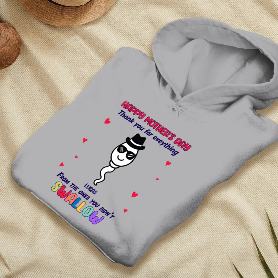 You Didn't Swallow - Custom Name - Personalized Gifts For Mom - Hoodie