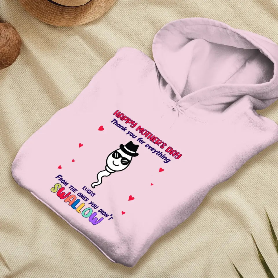 You Didn't Swallow - Custom Name - Personalized Gifts For Mom - Hoodie