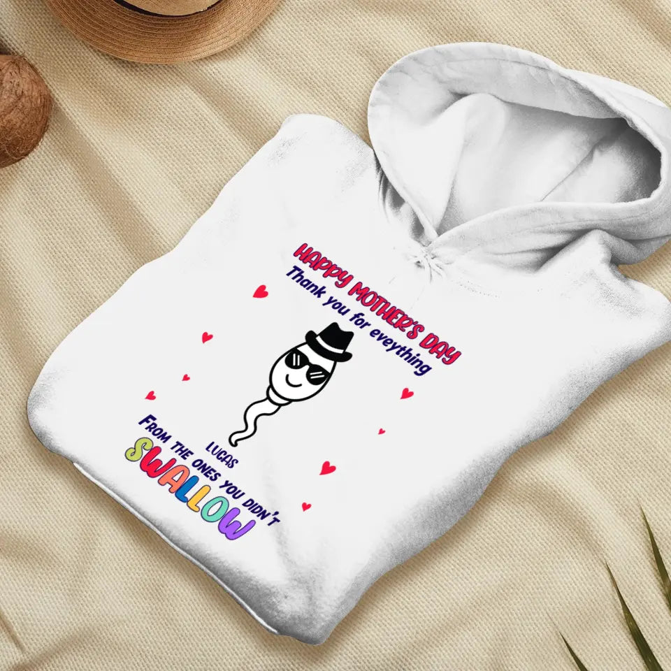 You Didn't Swallow - Custom Name - Personalized Gifts For Mom - Hoodie