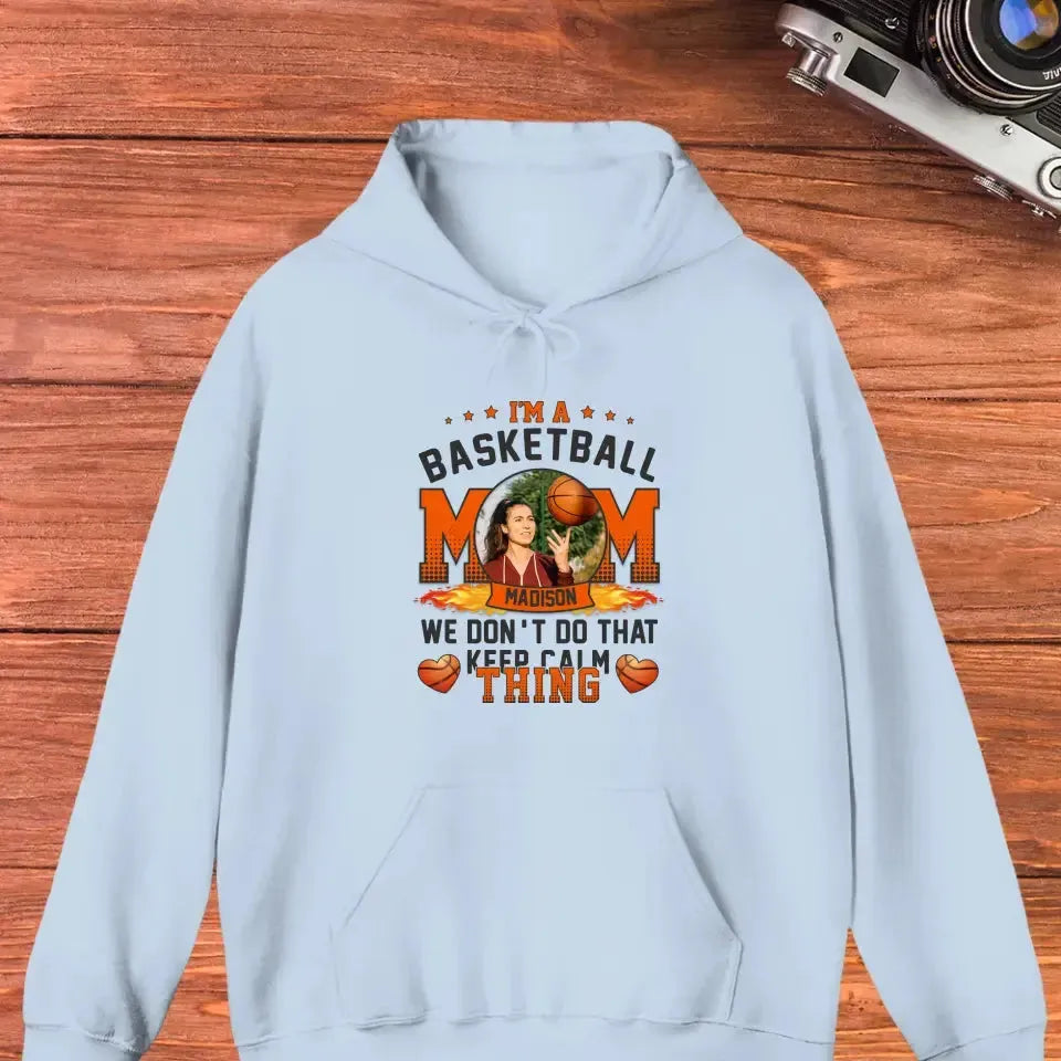 Mom Keeps Calm Thing - Custom Photo - Personalized Gifts For Mom - Hoodie