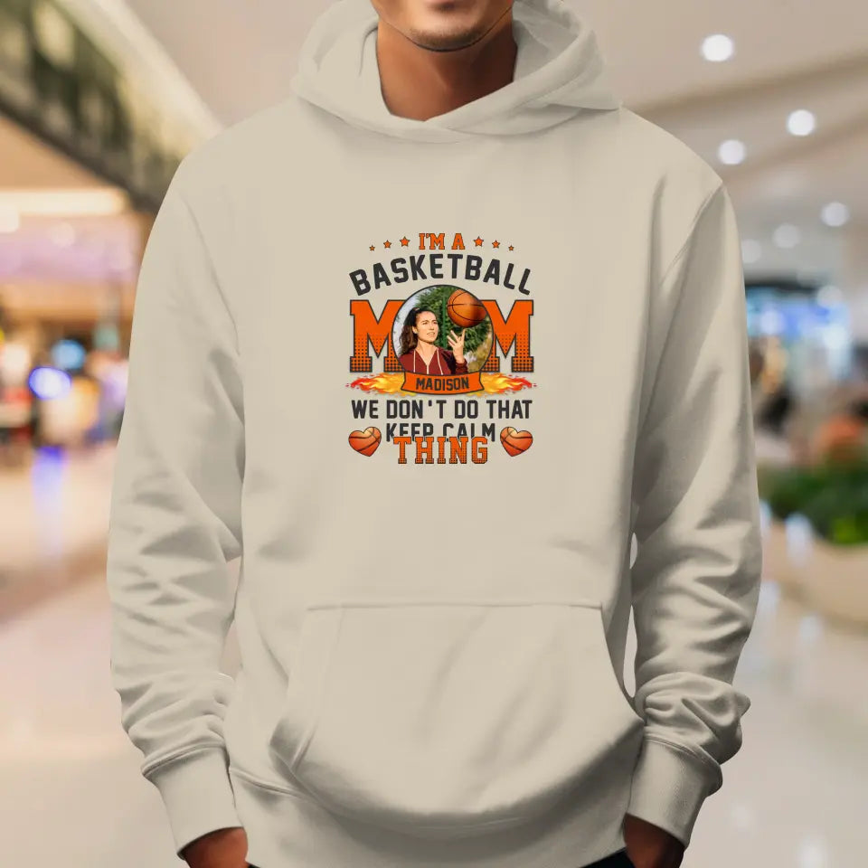 Mom Keeps Calm Thing - Custom Photo - Personalized Gifts For Mom - Hoodie