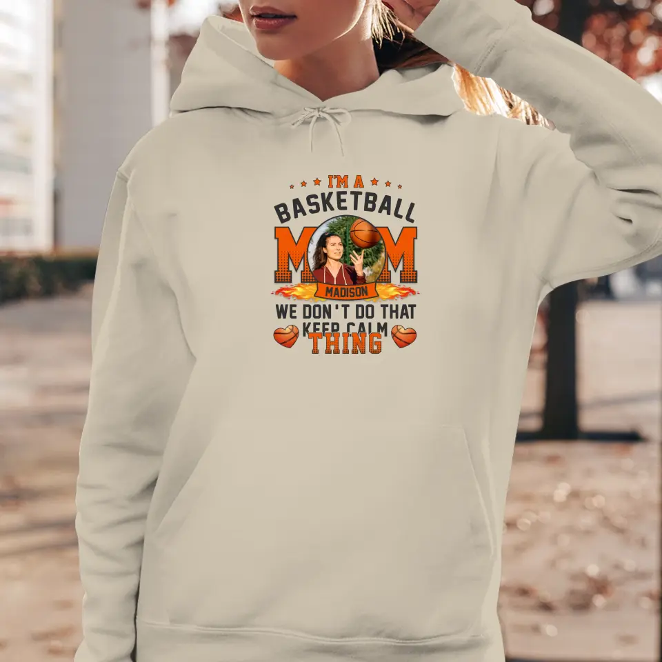 Mom Keeps Calm Thing - Custom Photo - Personalized Gifts For Mom - Hoodie