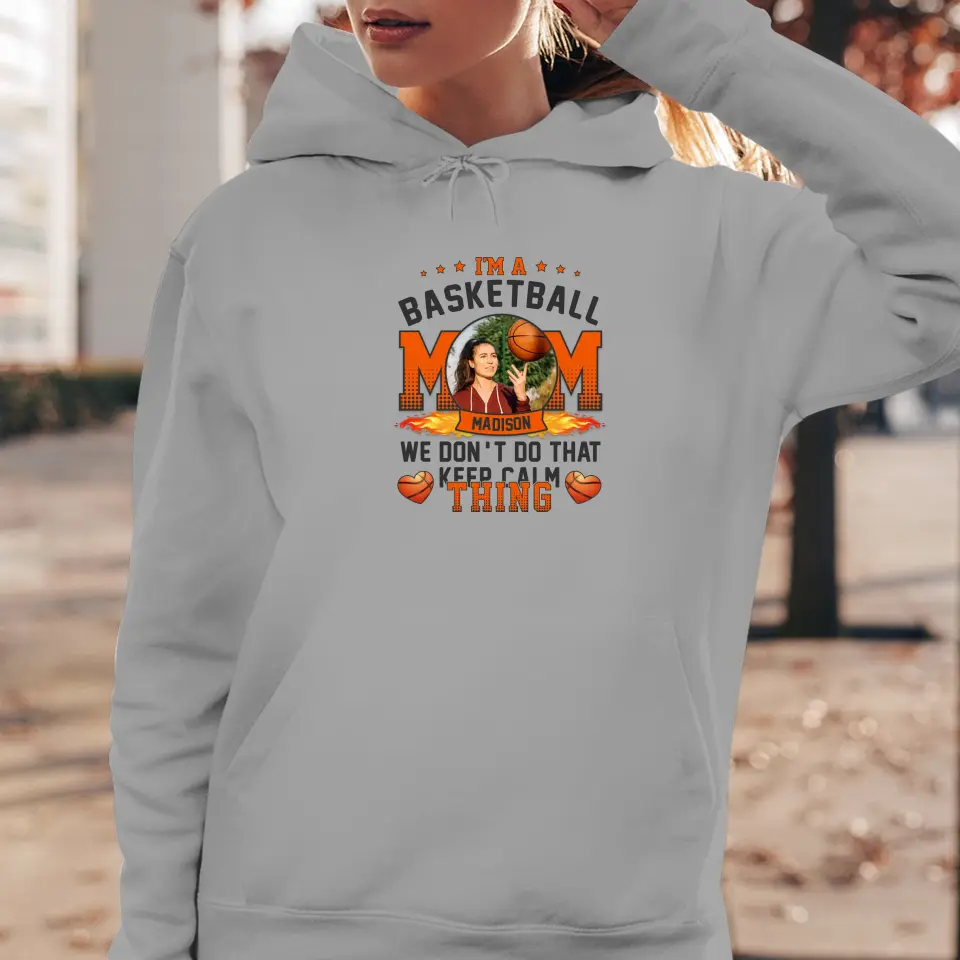 Mom Keeps Calm Thing - Custom Photo - Personalized Gifts For Mom - Hoodie