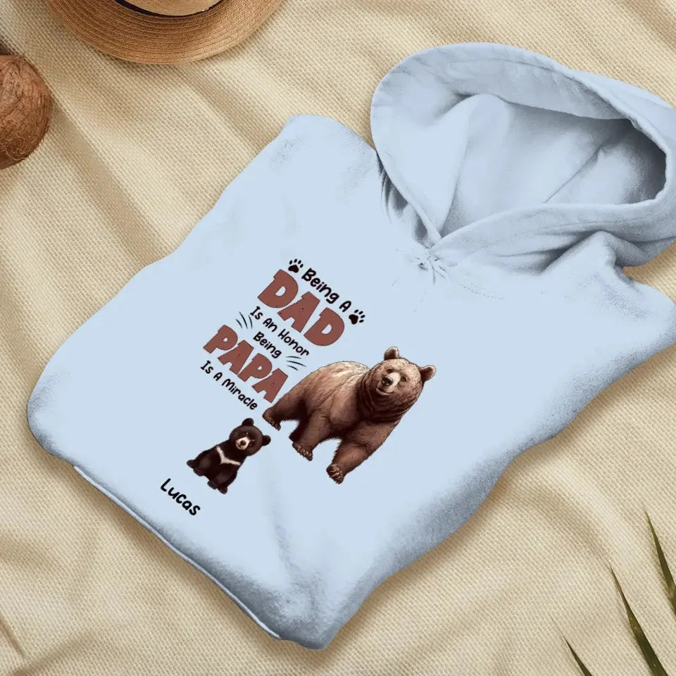 Being A Dad Is An Honor  - Custom Name - Personalized Gifts For Dad - Sweater