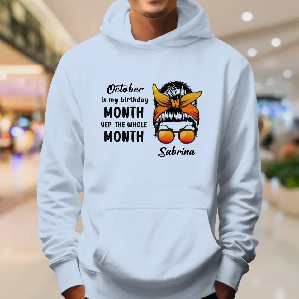 My Birthday Month  - Custom Month - Personalized Gifts For Mom - T-Shirt