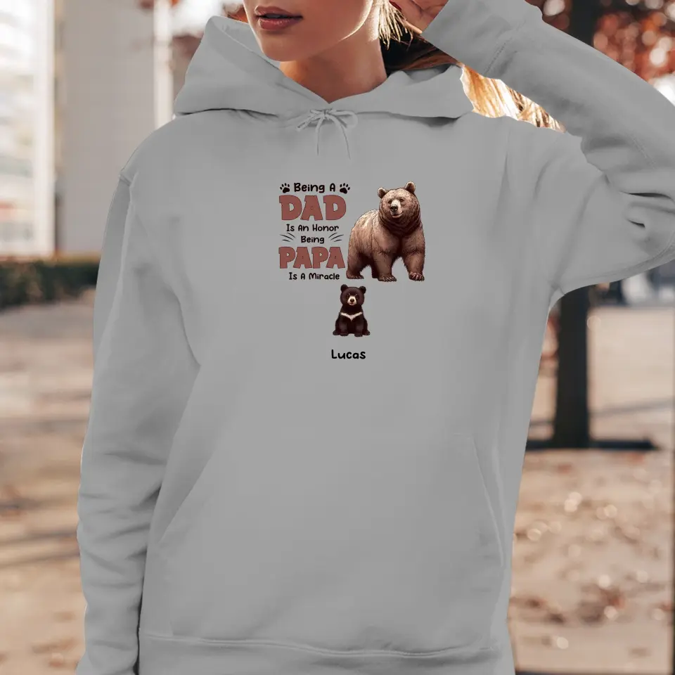 Being A Dad Is An Honor  - Custom Name - Personalized Gifts For Dad - Hoodie