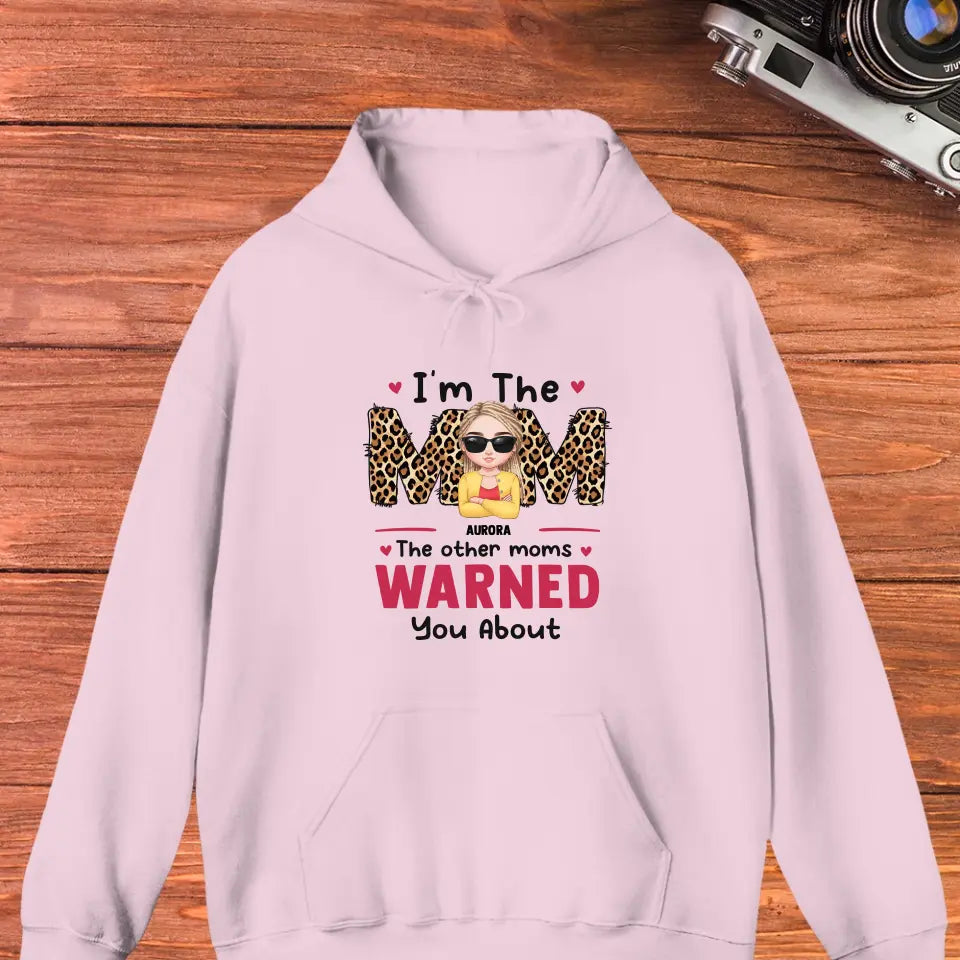 The Other Moms Warned - Custom Name - Personalized Gifts For Mom - Hoodie