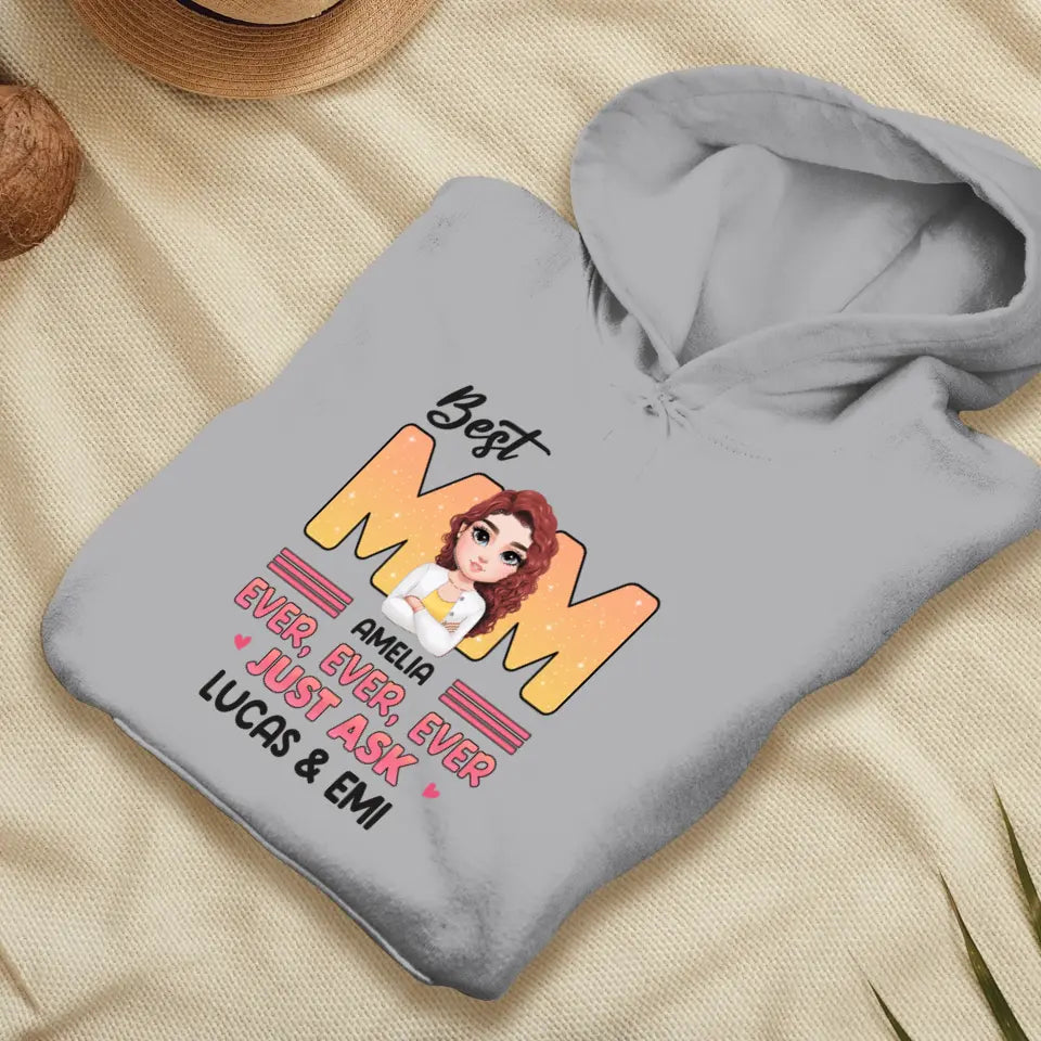 Best Mom Ever Ever Ever - Custom Name - Personalized Gifts For Mom - Sweater