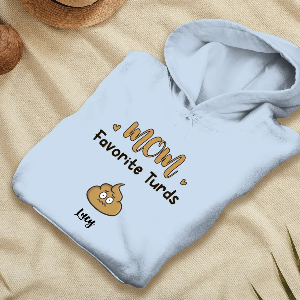 Mom Favorite Turds  - Custom Name - Personalized Gifts For Mom - T-Shirt