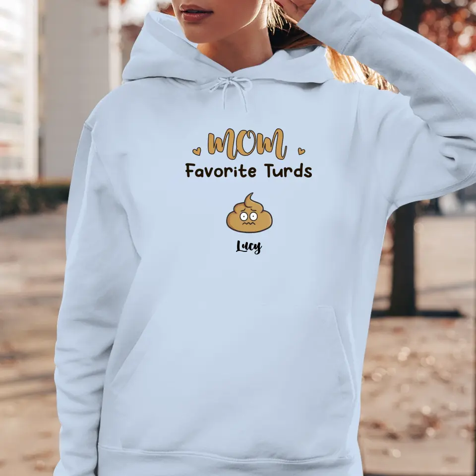 Mom Favorite Turds  - Custom Name - Personalized Gifts For Mom - T-Shirt