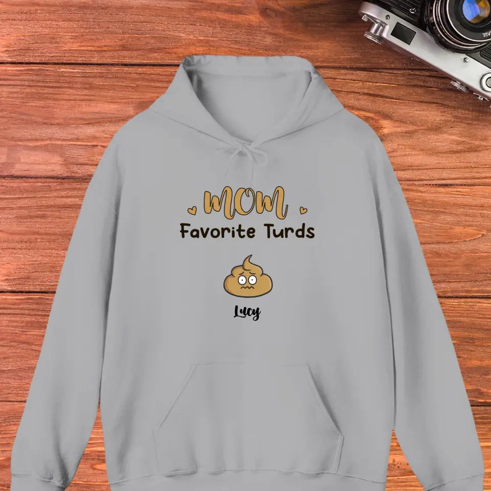 Mom Favorite Turds  - Custom Name - Personalized Gifts For Mom - T-Shirt