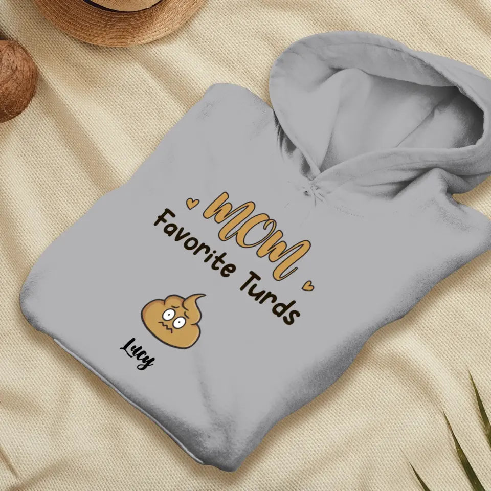 Mom Favorite Turds  - Custom Name - Personalized Gifts For Mom - T-Shirt