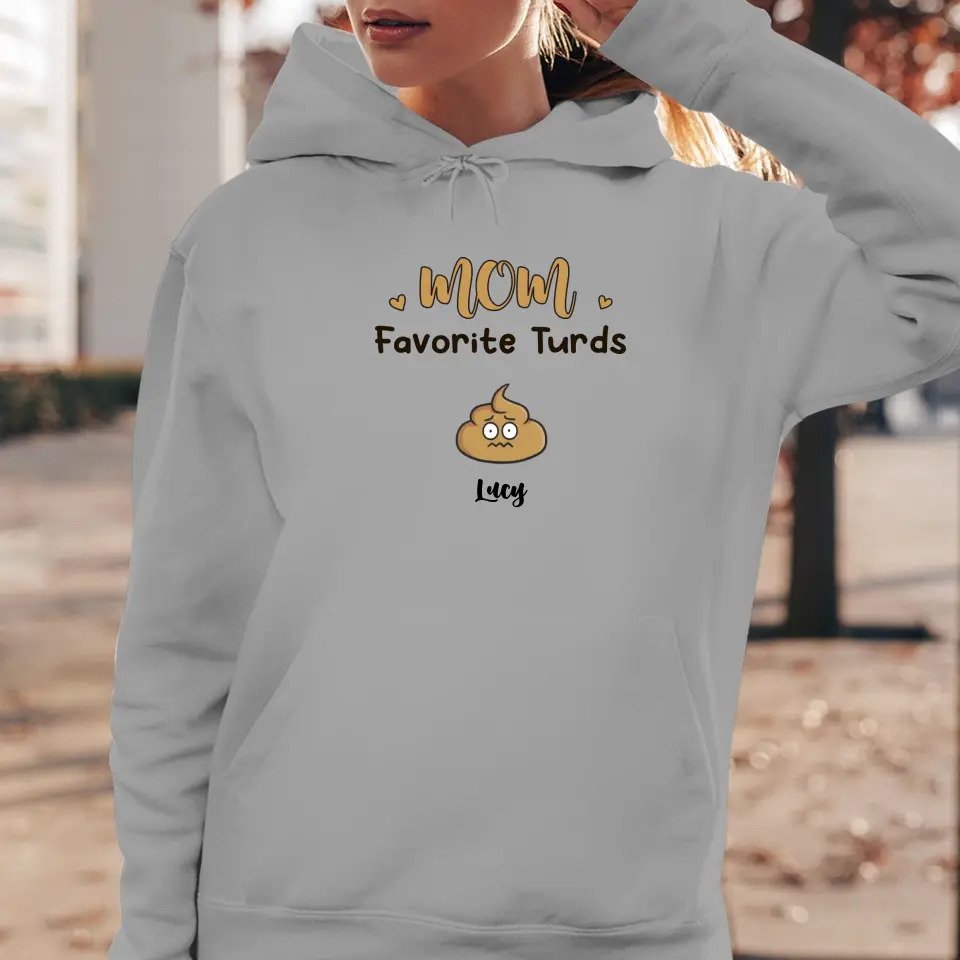 Mom Favorite Turds  - Custom Name - Personalized Gifts For Mom - T-Shirt