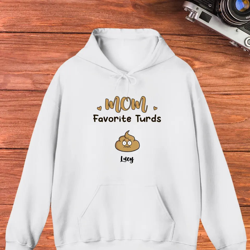 Mom Favorite Turds  - Custom Name - Personalized Gifts For Mom - T-Shirt