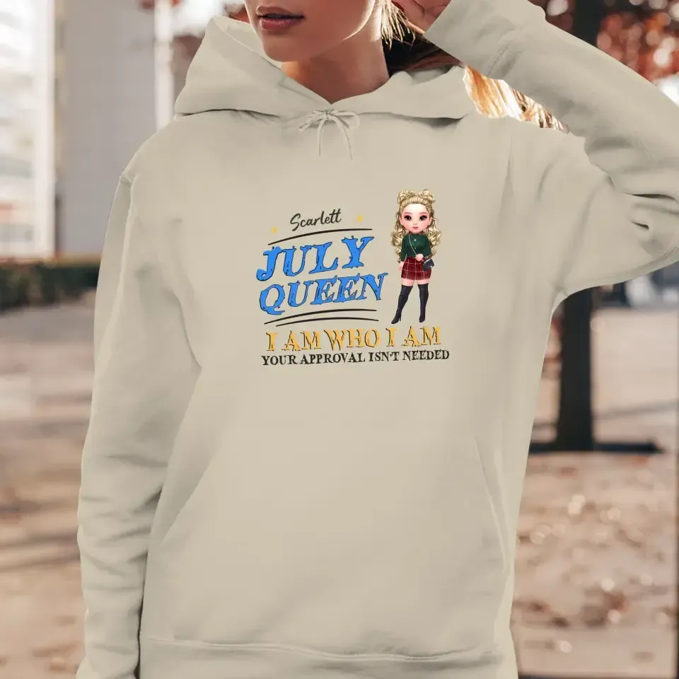 July Queen Birthday - Custom Month - Personalized Gifts For Her - Hoodie