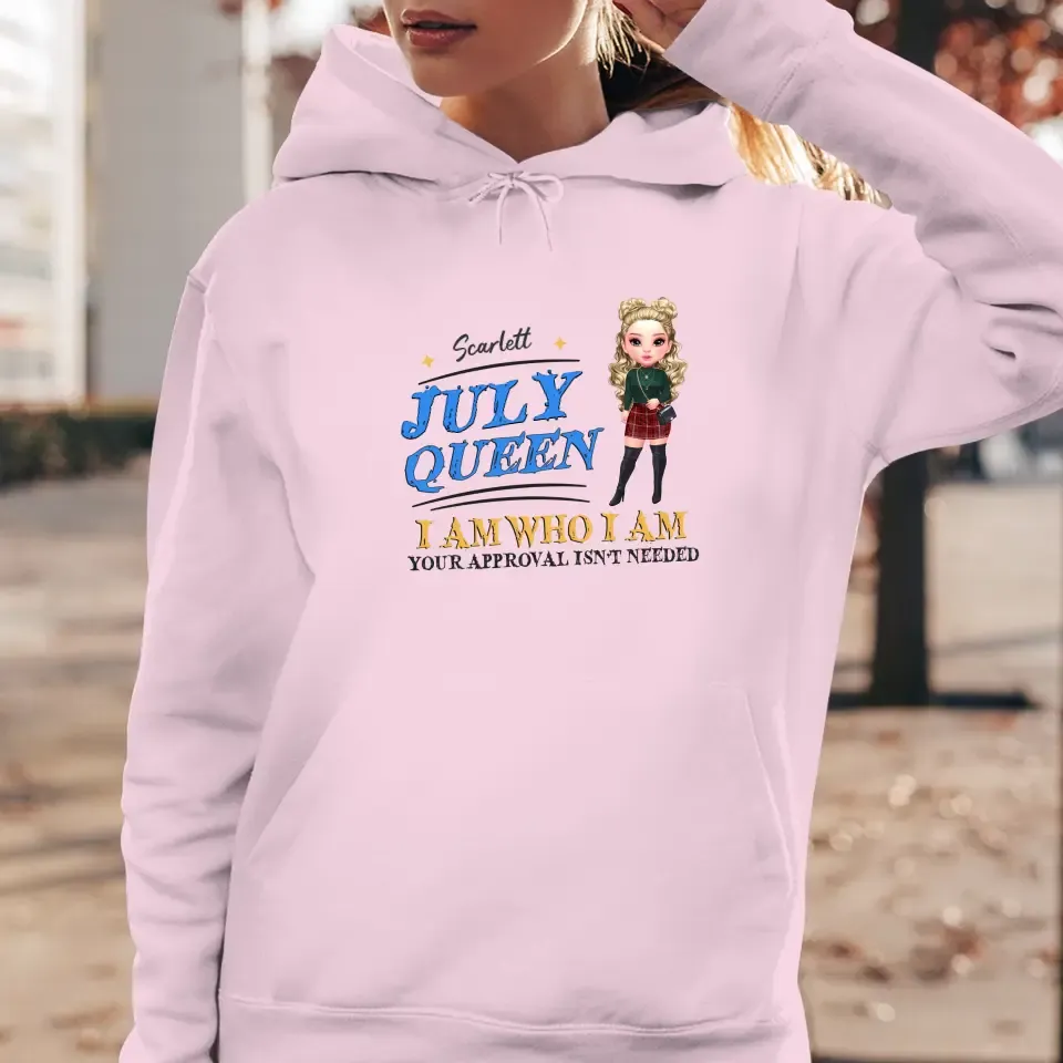 July Queen Birthday - Custom Month - Personalized Gifts For Her - Hoodie